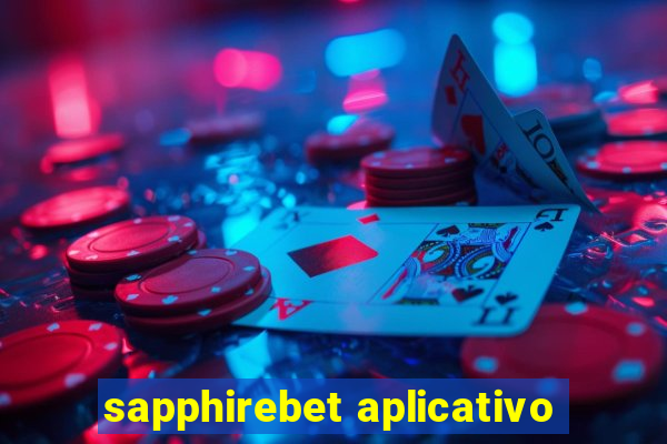 sapphirebet aplicativo